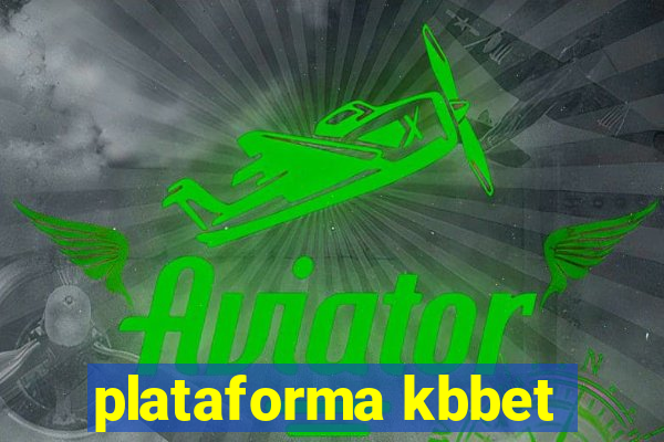 plataforma kbbet